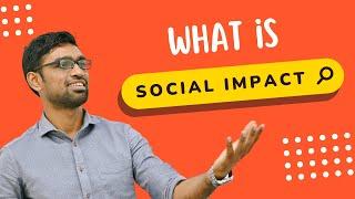 What is Social Impact? (2022)