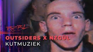 Outsiders x NZGÛL - KUTMUZIEK