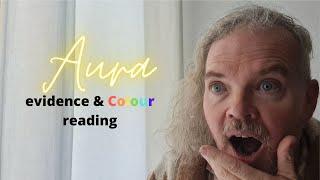 Aura Evidence and Colour Reading