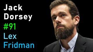 Jack Dorsey: Square, Cryptocurrency, and Artificial Intelligence | Lex Fridman Podcast #91