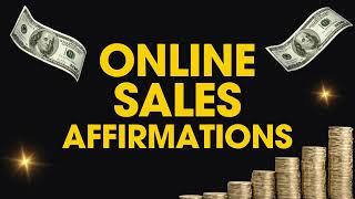 Online Sales Affirmations | Make Money Online Affirmations Online Business Success #goforthandthrive