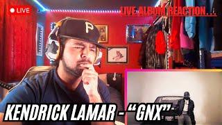 Kendrick Lamar - "GNX" ALBUM REACTION Live Stream |  THE GOAT Just Dropped This OUTTA NOWHERE! 