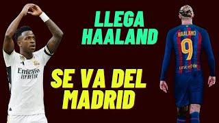 VINICIUS DESPEDIDO DEL REAL MADRID Y LLEGA HAALAND ¡David Valdearenas  está emitiendo en directo!