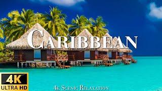 CARIBBEAN [60FPS] - 4K Scenic Relaxation Film • Peaceful Relaxing Music • Nature 4K Video Ultra HD