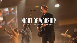 Night of Worship (November 3, 2024) | Martin Smith & Gateway Worship