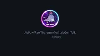 Pawthereum meets Whale Coin Talk (AMA)