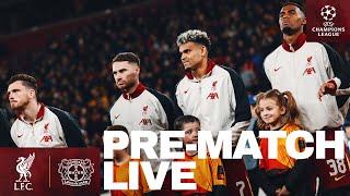 Pre-Match Live: Liverpool vs Bayer Leverkusen | UEFA Champions League Build-up from Anfield