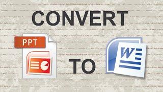 Convert Powerpoint to Word