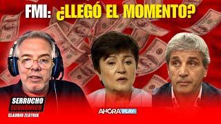 FMI: ¿ LLEGÓ EL MOMENTO ? | Claudio Zlotnik #SerruchoEconómico