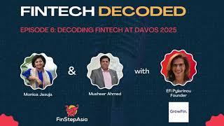 Fintech Decoded Episode 6: Decoding FinTech at Davos 2025