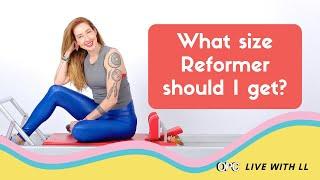 What size Reformer should I get? | Online Pilates Classes