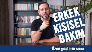 Erkek Kişisel Bakım | Her Erkeğin Yapması Gereken 5 Kişisel Bakım | Beylik Mevzular