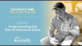 S1 Ep5: Understanding Rising Rates | Insurance Pros Spilling The Tee | Berkley Environmental