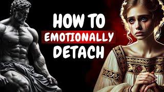 5 Rules on How To Emotionally DETACH from Someone | Stoicism