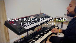 Kuch Kuch Hota Hain Title | Keyboard Cover | Dev Parmar