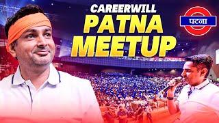 Careerwill Patna Meetup Full Video | Rakesh Yadav Sir & Team | आई ना हमरा बिहार में