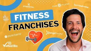 Top FITNESS FRANCHISES: From Planet Fitness to Orange Theory! 