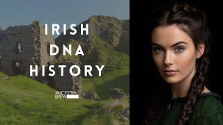 IRISH DNA HISTORY 