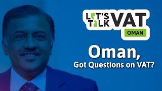 Introducing Let's Talk VAT | Video Series on Oman VAT | CA Girish Chand