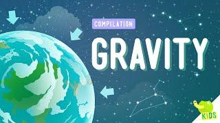 Gravity Compilation: Crash Course Kids