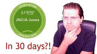 Can I get a JNCIA Juniper certification in 30 days?! Network Engineering challenge