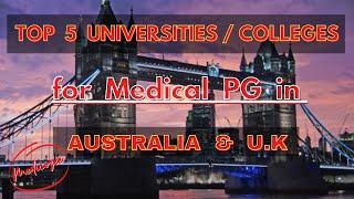 TOP 5 Universities / Colleges for Medical PG in Australia & UK || Medicozee