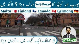 Europe & Canada Self-Based Work Visa From Pakistan || Top Countries For Travel History || Every Visa