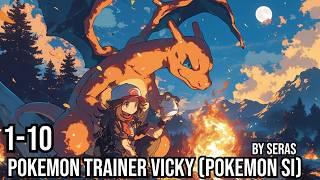 Pokemon Trainer Vicky (Pokemon SI) Ch 1-10 (FanFiction, Reincarnation,Action, Adventure) Audiobook