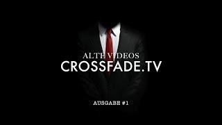 Alte Videos - Ausgabe #1 - crossfade.tv (Genre Action)  -Richistyle Cinema-