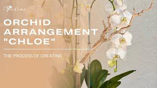 The Process of Creating an Orchid Arrangement "Chloe" | Viva Orchids of Boca Raton