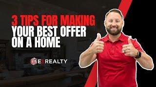 3 Tips For Making Your Best Offer On A Home | Chris Ristau