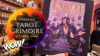 Tarot Grimoire by Ethony Dawn - Book Review