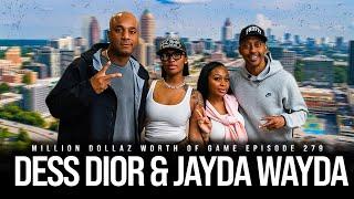 DESS DIOR & JAYDA WAYDA: MILLION DOLLAZ WORTH OF GAME EPISODE 279