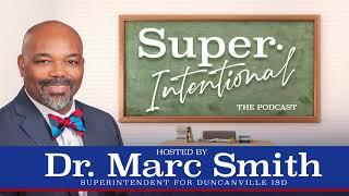 Super Intentional Podcast - Episode 4 - The Charles Acton Leadership Academy