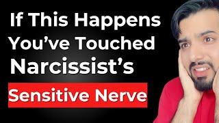 5 Signs You Have Touched Narcissist's Sensitive Nerve