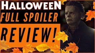 Halloween 2018: Spoiler Review!