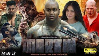 Martin Full Movie In Hindi Dubbed 2024 South | Dhruva Sarja, Vaibhavi Shandilya | HD Reviews & Facts