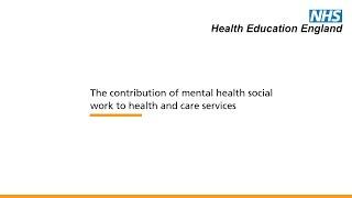 The contribution of mental health social work to health and care services