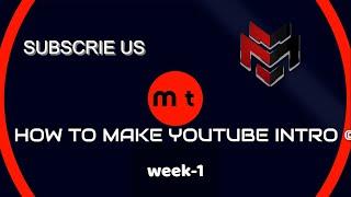 YOUTUBE INTRO WEEK-1