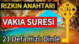 VAKIA SURESİRızkın Anahtarı / 21 Defa Hızlı Dinle Allah Halelinden Bol Rızıklar versin