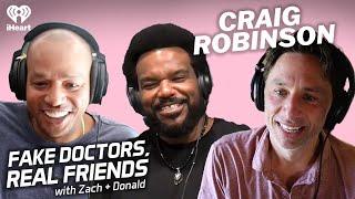 Craig Robinson, Can You Take My Name Off the List, Please? | Fake Doctors, Real Friends