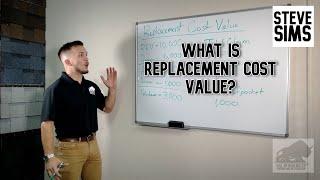 What is Replacement Cost Value?