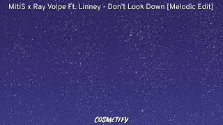 MitiS x Ray Volpe Ft. Linney - Don’t Look Down (Hard Drop Removed)