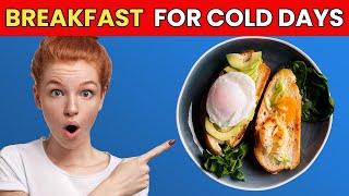 5 EASY Breakfast Recipes for Cold Days