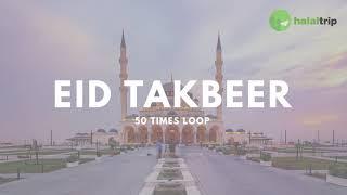 Eid Takbeer for Eid-ul Fitr and Eid-ul-Adha | 50x Loop