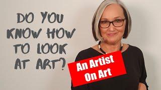 Do you know how to look at Art?