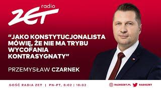 Przemysław Czarnek: Jako konstytucjonalista mówię, że nie ma trybu wycofania kontrasygnaty