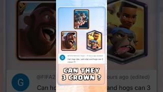 Can Hog Rider, Royal Hogs and Ram Rider 3 Crown ? #clashroyale