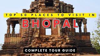 Top 50 Visiting places of Bhopal | Bhopal visiting places | Bhopal Travel Guide 2024 | Top 50 India