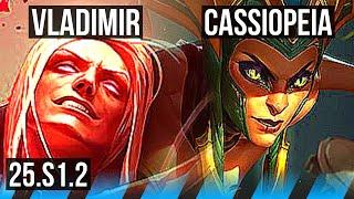 VLADIMIR vs CASSIOPEIA (MID) | Legendary | NA Master | 25.S1.2